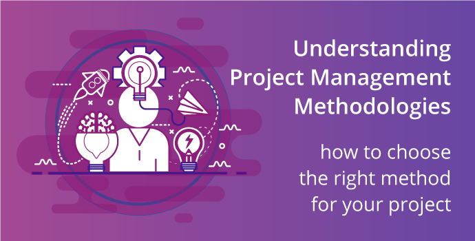 Project Management Methodologies Explained