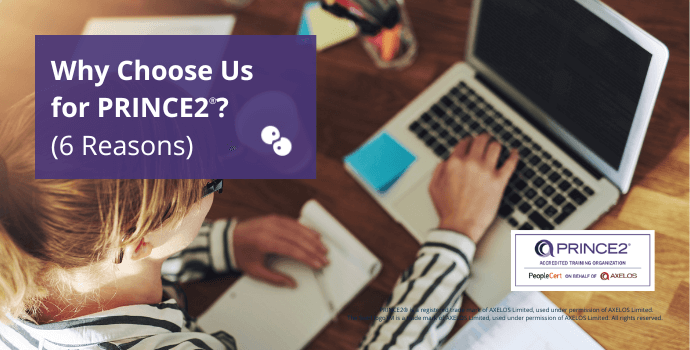 Why Choose us for PRINCE2®? (6 Reasons)